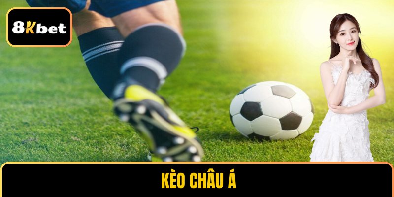 Kèo Châu Á
